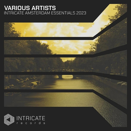 VA - Intricate Amsterdam Essentials 2023 [INTRICATE512]